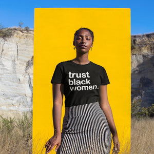 Trust Black Women - Short-Sleeve Unisex T-Shirt