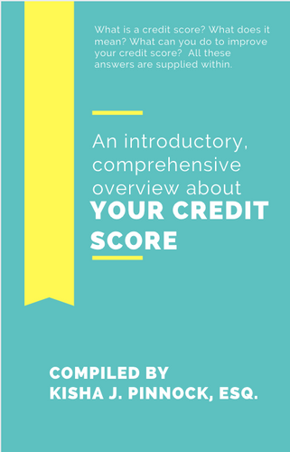 An Introductory, Comprehensive Overview About Your Credit Score, E-Book
