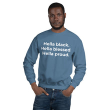 Load image into Gallery viewer, &quot;Hella&quot; Unisex Sweatshirt